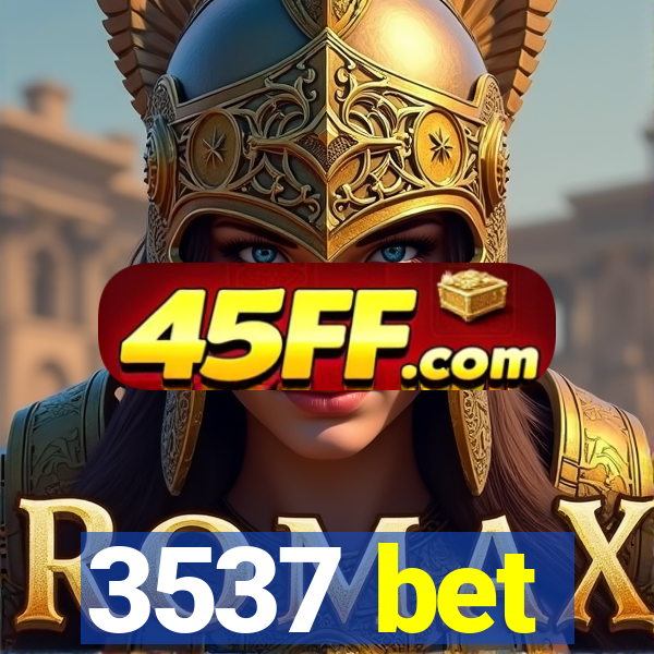3537 bet
